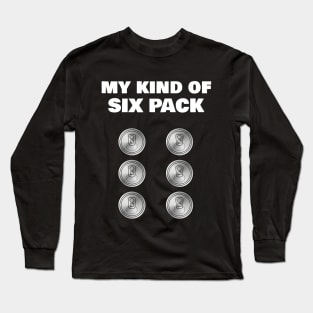 Funny Drinking 'My Kind of Six Pack' Beer Drinker Long Sleeve T-Shirt